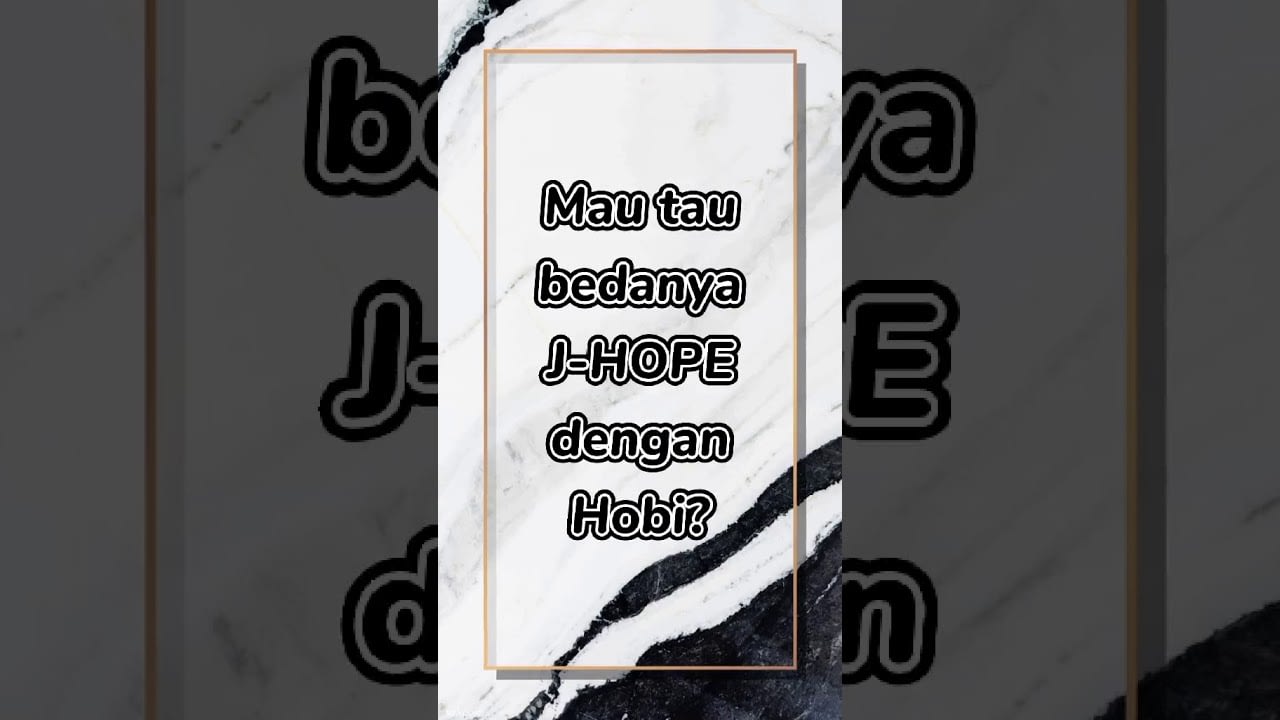 Perbedaan J-Hope dengan Hobi😁